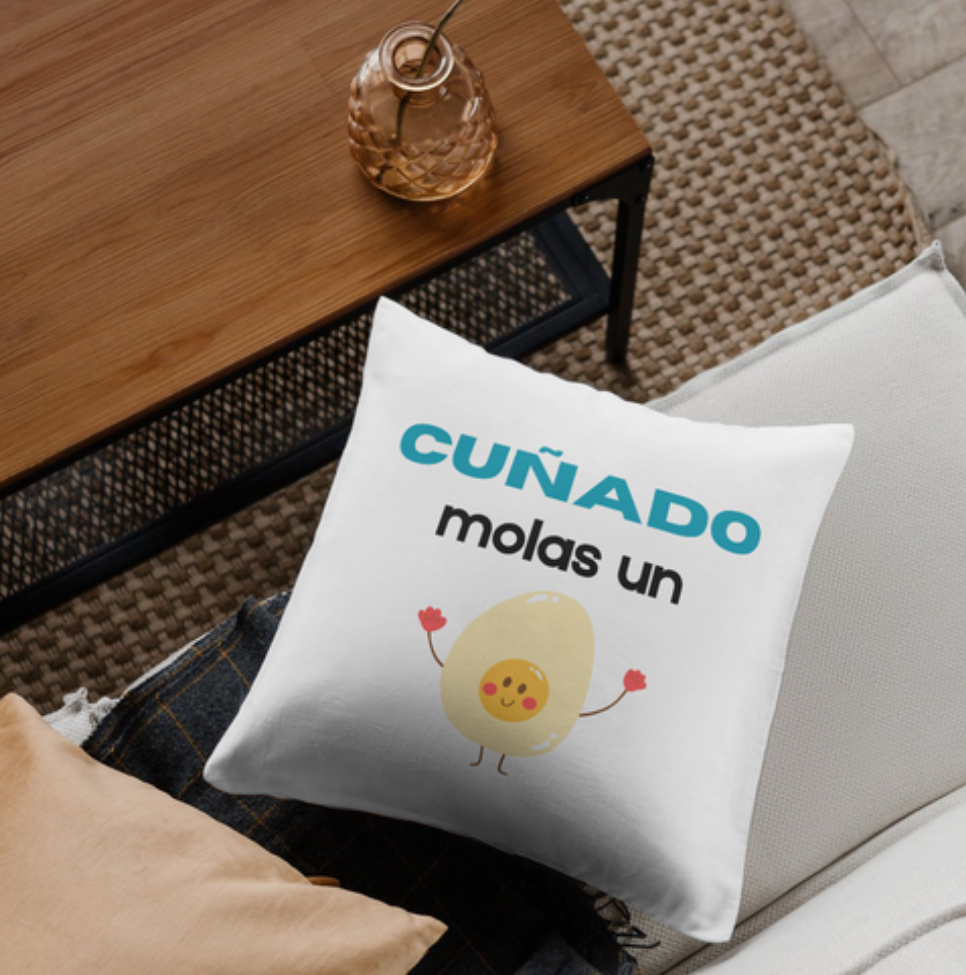 Cojín - «Cuñado molas un huevo»